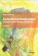 Spracherwerbsst�rungen: Grundlagen zur Fr�herfassung und Fr�htherapie (Beitr�ge zur Heil- und Sonderp�dagogik)