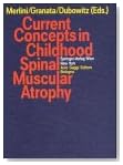 Current Concepts in Childhood Spinal Muscular Atrophy