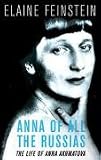 Anna of All the Russias: A Life of Anna Akhmatova