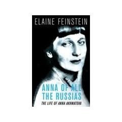 Anna of all the Russias: The Life of a Poet under Stalin: A Life of Anna Akhmatova