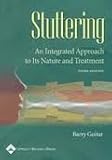 Stuttering: An Integrated Approach to Its Nature and Treatment 3th (third) Edition