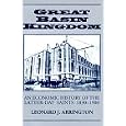 Great Basin Kingdom: An Economic History of Latter-Day Saints 1830-1900 by Leonard J. Arrington