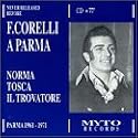 Franco Corelli A Parma Vol. 1 (Norma, Tosca, Il Trovatore) (Parma 1961-1971)