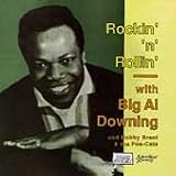 Rockin n Rollin with Big Al Downing