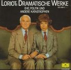 Universal Music Loriots Dramatische Werke: Ehe, Politik und andere Katastrophen