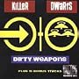 Dirty Weapons