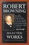 Robert Browning: Selected Works