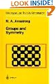 Groups and Symmetry (Undergraduate Texts in Mathematics)