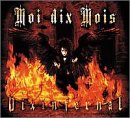 Moi Dix Mois - Dix Infernal - Zortam Music