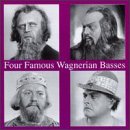 Four Famous Wagnerian Basses - Andr�sen/List/Kipnis/Arda/+