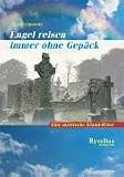 Produkt-Bild: Engel reisen immer ohne Gep&auml;ck: Eine mystische Irland-Reise