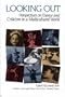Looking Out: Perspectives on Dance and Criticism in a Multicultural World