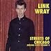 Missing Links, Vol. 4: Streets of Chicago