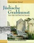 Ju?dische Grabkunst von der Antike bis heute