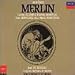 Music : Albéniz - Merlin / Álvarez, Domingo, Henschel, Martínez, Eusebio, Orquest Sinfónia de Madrid