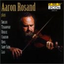 Aaron Rosand Plays Sibelius,Tchaikovsky,Berlioz,Etc.