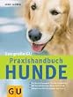 Hunde, Das gro�e GU Praxishandbuch (Standardwerk)