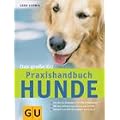 Hunde, Das gro�e GU Praxishandbuch (Standardwerk)