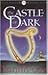 The Castle of Dark (Hodder Silver Series)
