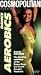 VHS : Cosmopolitan Dance Aerobics