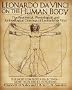 Leonardo da Vinci on the Human Body: The Anatomical, Physiological, and Embryological Drawings of Leonardo da Vinci