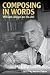 Composing in Words: William Alwyn on his Art (Musicians on Music)