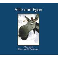 Ville und Egon (Bilderbücher) (Gebundene Ausgabe)