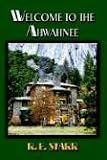 Welcome To The Ahwahnee