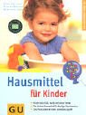 : Hausmittel f&uuml;r Kinder