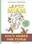 P'tit miam : Bien manger, mode d'emploi