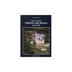 Die sch�nsten Schl�sser und Burgen in der Eifel
