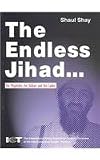 The Endless Jihad: The Mujadeen, the Taliban and Bin Laden