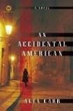 An Accidental American: A Novel (Mortalis)