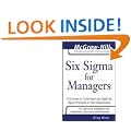Six Sigma for Managers: 24 Lessons to Understand and Apply Six Sigma Principles in Any Organization (McGraw-Hill Professional Education Series)
