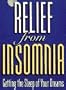 Relief from Insomnia: Getting the Sleep of Your Dreams
