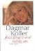 Dagmar Koller �Jetzt f�ngts erst richtig an�