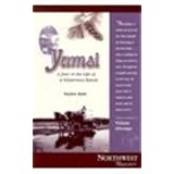 yamsi a year in the life of a wilderness ranch northwest reprints