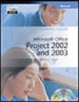 Microsoft official academic course : Microsoft Office Project 2002 and 2003