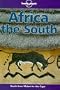 Africa. The South. South from Malawi to the Cape (Lonely Planet Travel Guides)