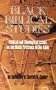 Black Biblical Studies: Biblical and Theological Issues on the Black Presence in the Bible : An Anthology of Charles B. Copher