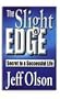 The Slight Edge: Secret to a Successful Life