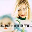 Miss Angie - 100 Million Eyeballs - Zortam Music