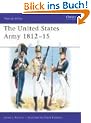 The United States Army 1812-15 (Men-at-Arms)