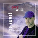 Gary Willis - No Sweat - Zortam Music