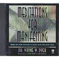 Meditations For Manifesting: Morning and Evening Meditations to Literally Create Your Heart's Desire