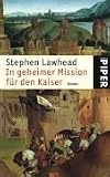 In geheimer Mission f&uuml;r den Kaiser.