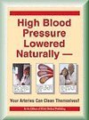 High Blood Pressure Lowered Naturally: Your Arteries Can Clean Themselves
