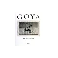 Francisco de Goya. Radierungen. Die Sammlung des Morat- Institutes