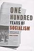 One Hundred Years of Socialism: The West European Left in the Twentieth Century