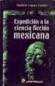 Expedicion a la ciencia ficcion mexicana (Spanish Edition)